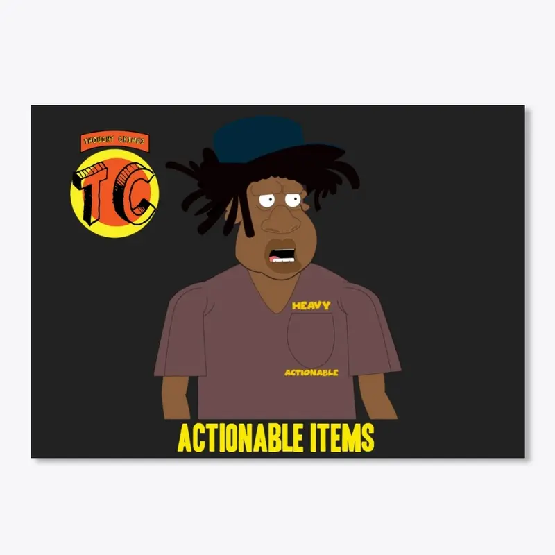 "Actionable Items"